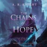 The Chains of Hope, A.R. Knight