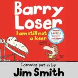 I am still not a Loser, Jim Smith