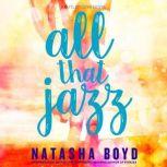 All That Jazz A Butler Cove Novel, Natasha Boyd