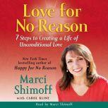 Love For No Reason, Marci Shimoff