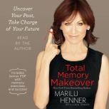 Total Memory Makeover, Marilu Henner