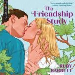 The Friendship Study, Ruby Barrett