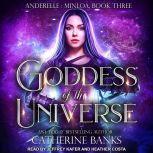 Goddess of the Universe, Catherine Banks