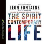 The Spirit Contemporary Life, Leon Fontaine