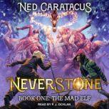 The Mad Elf, Ned Caratacus