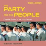 The Party and the People, Bruce Dickson
