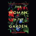 The Woman in the Garden, Jill Johnson