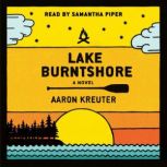 Lake Burntshore, Aaron Kreuter