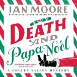 Death and Papa Noel, Ian Moore
