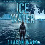 Ice Water, Sharon Ward