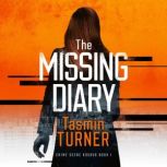 The Missing Diary, Tasmin Turner