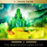 The Marvelous Land of Oz, L. Frank Baum