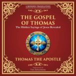 The Gospel of Thomas, Attributed to Thomas the Apostle