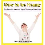 How to be Happy, 360K Pro Publishing