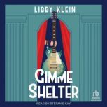 Gimme Shelter, Libby Klein