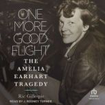 One More Good Flight, Ric Gillespie