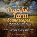 Natures Concerto Of Peaceful Farm So..., Selena Brooke