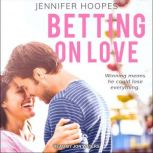 Betting on Love, Jennifer Hoopes