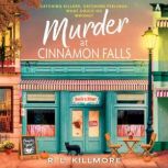 Murder at Cinnamon Falls, R. L. Killmore