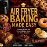 Air Fryer Baking Made Easy, Mayeem Hasan