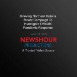 Grieving Northern Italians Mount Camp..., PBS NewsHour