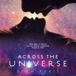 Across the Universe, Beth Revis