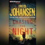 Chasing the Night, Iris Johansen