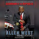 Guardian of the Republic, Allen West