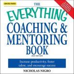 The Everything Coaching and Mentoring..., Nicholas Nigro