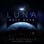 Luna Wolf Moon, Ian McDonald
