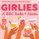 Girlies The Complete Series 1 and 2, Shaheen Khan
