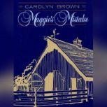 Maggies Mistake, Carolyn Brown