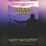 The Gila River, Gary McCarthy