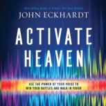 Activate Heaven, John Eckhardt