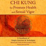 Chi Kung for Prostate Health and Sexu..., Mantak Chia