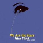 We Are the Stars, Gina Chick