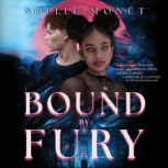 Bound by Fury, Noelle Monet