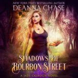Shadows of Bourbon Street, Deanna Chase