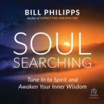Soul Searching, Bill Philipps