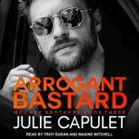 Arrogant Bastard, Julie Capulet