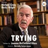 Trying, Joanna McClelland Glass