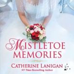 Mistletoe Memories, Catherine Lanigan