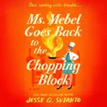 Ms. Mebel Goes Back to the Chopping B..., Jesse Q Sutanto