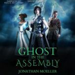 Ghost in the Assembly, Jonathan Moeller