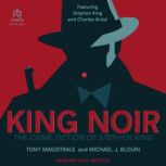 King Noir, Tony Magistrale