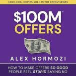 100M Offers, Alex Hormozi