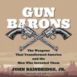 Gun Barons, John Bainbridge Jr.