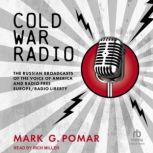 Cold War Radio, Mark G. Pomar