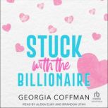 Stuck with the Billionaire, Georgia Coffman