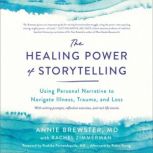 The Healing Power of Storytelling, Annie Brewster, MD